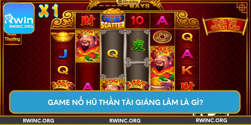 Game nổ hũ thần tài giáng lâm là gì?
