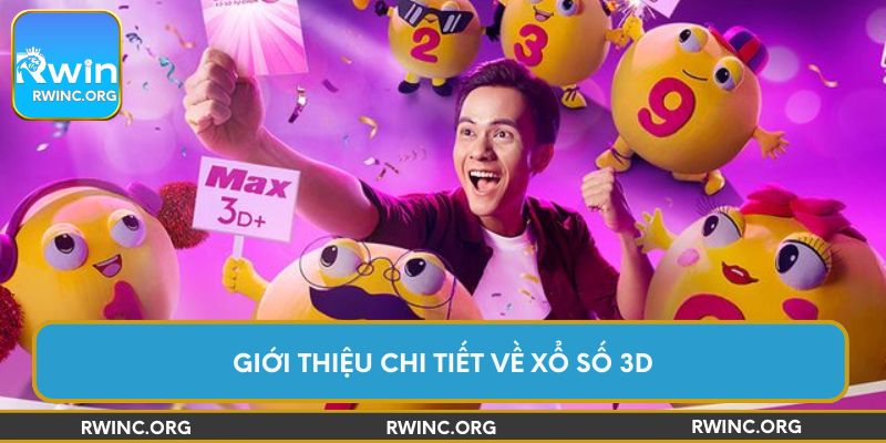 Giới thiệu chi tiết về xổ số 3D