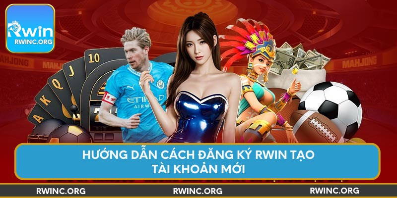 Hướng dẫn cách tải app Rwin về thiết bị nhanh nhất
