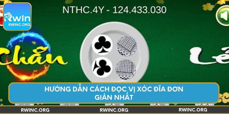 Hướng dẫn cách đọc vị Xóc Đĩa đơn giản nhất