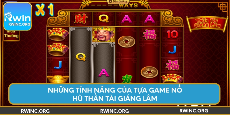Những tính năng của tựa game nổ hũ thần tài giáng lâm
