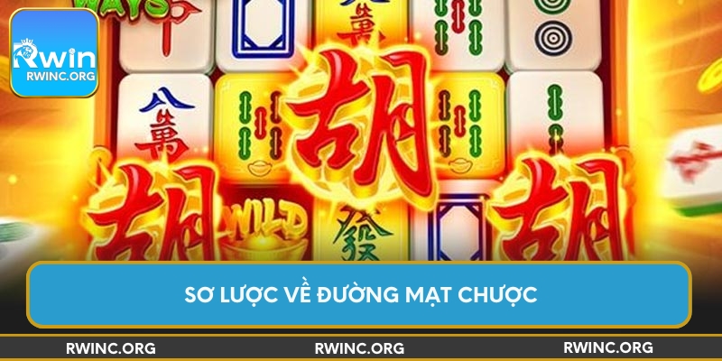 Sơ lược về đường mạt chược