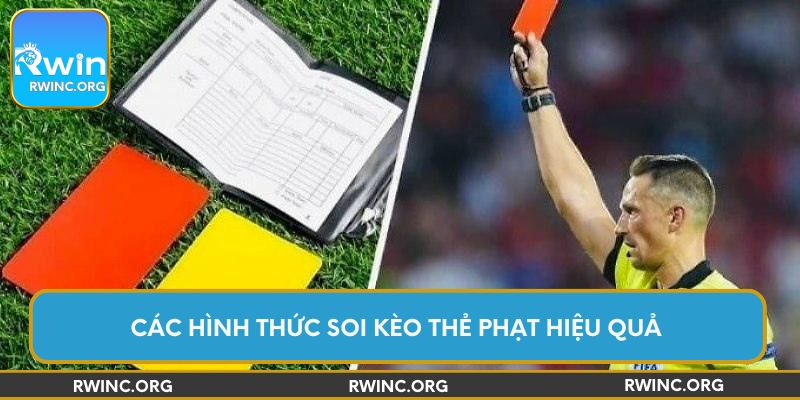 Các hình thức soi kèo thẻ phạt hiệu quả