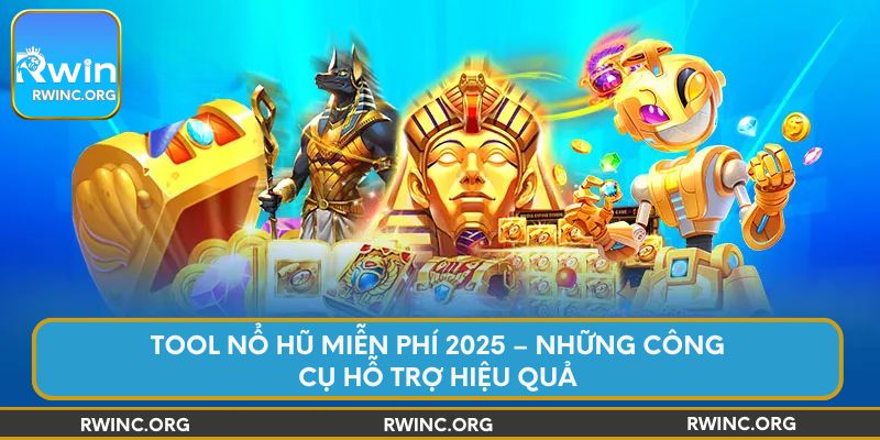 tool-no-hu-mien-phi-2025-nhung-cong-cu-ho-tro-hieu-qua